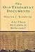 The Old Testament Documents: Are They Reliable and Relevant?
