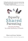 Equally Shared Parenting by Marc Vachon