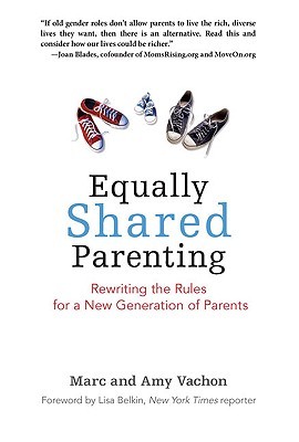 Equally Shared Parenting: Rewriting the Rules for a New Generation of Parents (Hardcover)