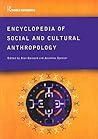 Encyclopedia of Social and Cultural Anthropology (Routledge World Reference) Encyclopedia of Social and Cultural Anthropology (Routledge World Reference)