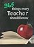 365 Things Every Teacher Should Know