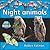 Night Animals (My World: Reading Level E)