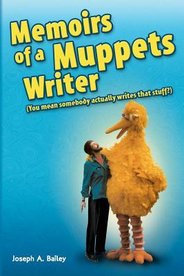 Memoirs of a Muppets Writer: (You mean somebody actually writes that stuff?)