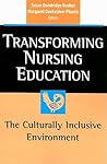 Transforming Nursing Education: The Culturally Inclusive Environment