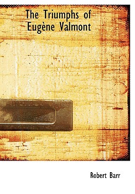 The Triumphs of Eugene Valmont