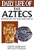 Daily Life of the Aztecs: P...