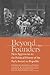 Beyond the Founders: New Approaches to the Political History of the Early American Republic