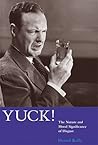 Yuck! by Daniel   Kelly