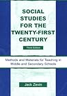 Social Studies for the Twenty-First Century: Methods and Materials for Teaching in Middle and Secondary Schools