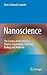Nanoscience: The Science of the Small in Physics, Engineering, Chemistry, Biology and Medicine (Nanoscience and Technology)