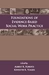Foundations of Evidence-Based Social Work Practice