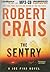 The Sentry (Elvis Cole, #12, Joe Pike, #3)