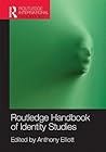 Routledge Handbook of Identity Studies (Routledge International Handbooks)