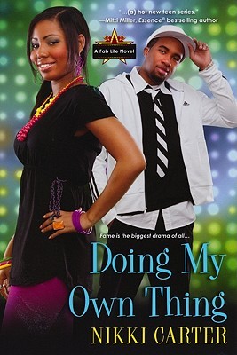 Doing My Own Thing (Fab Life, #3)