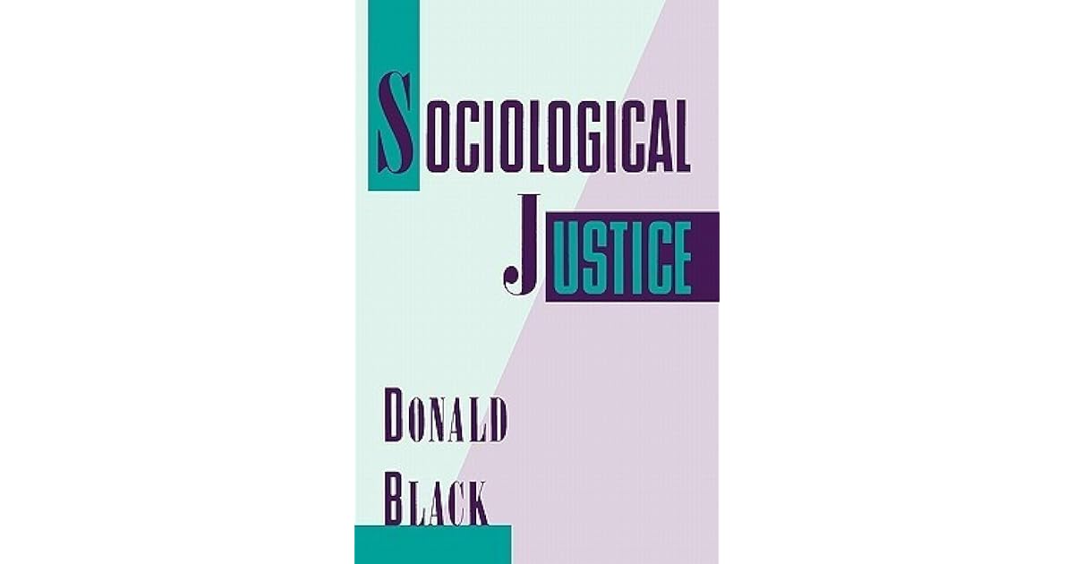 Sociological Justice by Donald Black