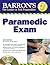 Paramedic Exam: with CD-ROM (Barron's: The Leader in Test Preparation)