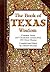 The Book of Texas Wisdom: C...