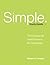 Simple. Study Guide: The Christian Life Doesn't Have to Be Complicated