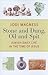 Stone and Dung, Oil and Spit: Jewish Daily Life in the Time of Jesus