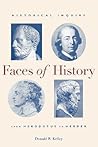 Faces of History: Historical Inquiry from Herodotus to Herder