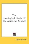 The Goslings: A Study of the American Schools
