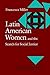 Latin American Women and the Search for Social Justice by Francesca Miller