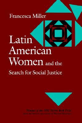 Latin American Women and the Search for Social Justice (Paperback)