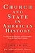 The Church and State in American History, Third Edition by John F.   Wilson