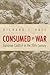 Consumed by War by Richard C. Hall