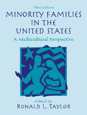 Minority Families in the United States: A Multicultural Perspective (3rd Edition)