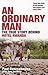 An Ordinary Man The True Story Behind Hotel Rwanda by Paul Rusesabagina