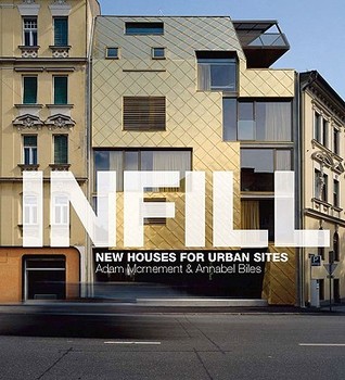 Infill: New Houses for Urban Sites (Hardcover)