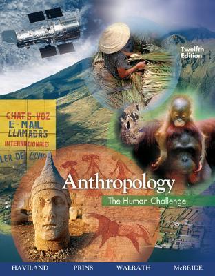 Anthropology: The Human Challenge (Paperback)
