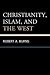 Christianity, Islam, and the West
