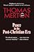 Peace in the Post-Christian by Thomas Merton