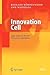 Innovation Cell: Agile Teams to Master Disruptive Innovation (VDI-Buch)