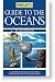 Philip's Guide to the Oceans by John Pernetta