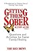 Getting Them Sober Action Guide