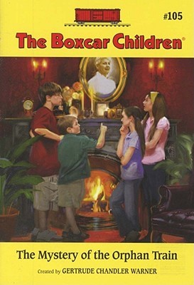The Mystery of the Orphan Train (Boxcar Children, #105)