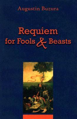 Requiem for Fools and Beasts (East European Monographs)