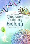 The Usborne Illustrated Dictionary of Biology