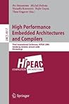 High Performance Embedded Architectures and Compilers: Third International Conference, HiPEAC 2008, Göteborg, Sweden, January 27-29, 2008, Proceedings (Lecture Notes in Computer Science, 4917)