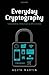 Everyday Cryptography: Fund...