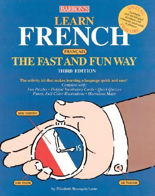 Learn French the Fast and Fun Way (Paperback)