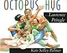 Octopus Hug