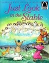 Just Look in the Stable (Arch Books) Just Look in the Stable (Arch Books)