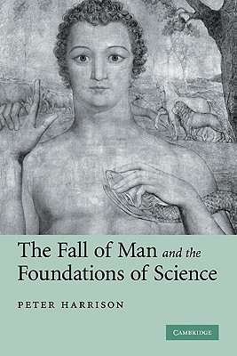 The Fall of Man and the Foundations of Science (Hardcover)