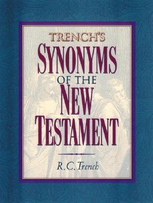 Trench's Synonyms of the New Testament (Hardcover)