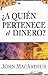 A Quien Pertenece El Dinero? by John F. MacArthur Jr.