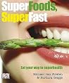 Superfoods Superfast Superfoods Superfast